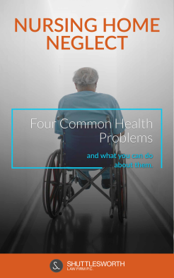 Free eBook On Nursing Home Neglect : Shuttlesworth Law Firm, P.C.